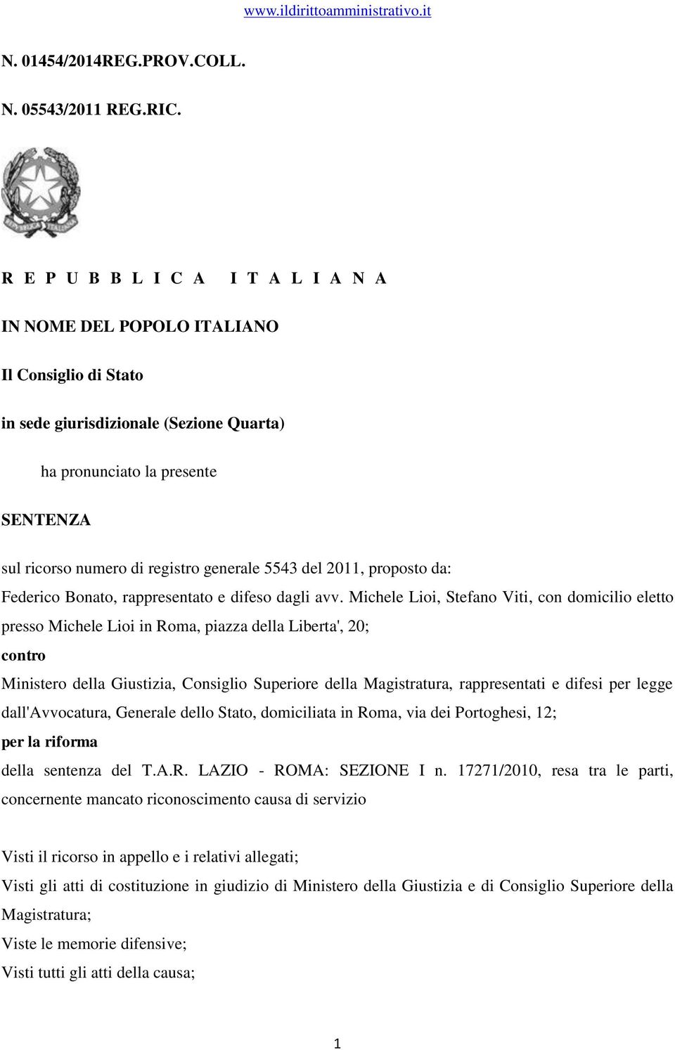 generale 5543 del 2011, proposto da: Federico Bonato, rappresentato e difeso dagli avv.