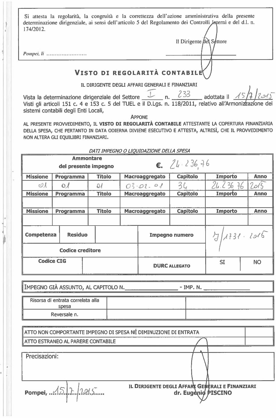 5 sistemi contabili degli Enti Locali, VISTO DI REGOLARITÀ CO NTABIL1(3) IL DIRIGENTE DEGLI AFFARI GENERALI E FINANZIARI del Settore del TUEL e il D.Lgs. n.