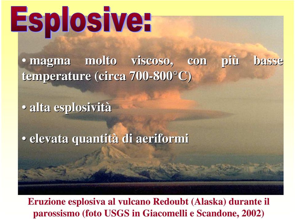 aeriformi Eruzione esplosiva al vulcano Redoubt (Alaska)