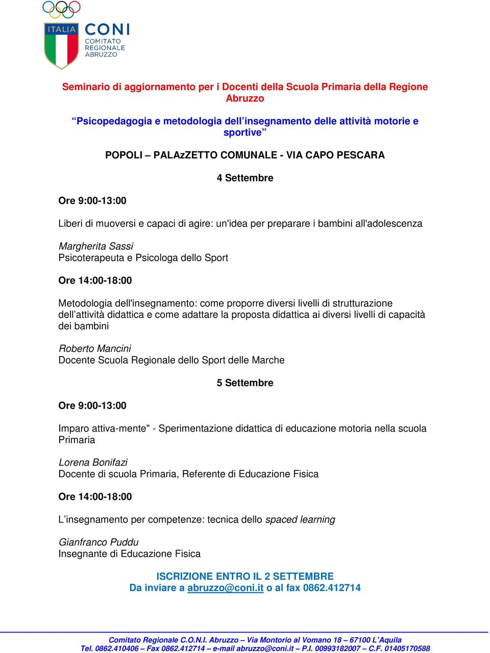 come proporre diversi livelli di strutturazione dell attività didattica e come adattare la proposta didattica ai diversi livelli di capacità dei bambini Roberto Mancini Docente Scuola Regionale dello