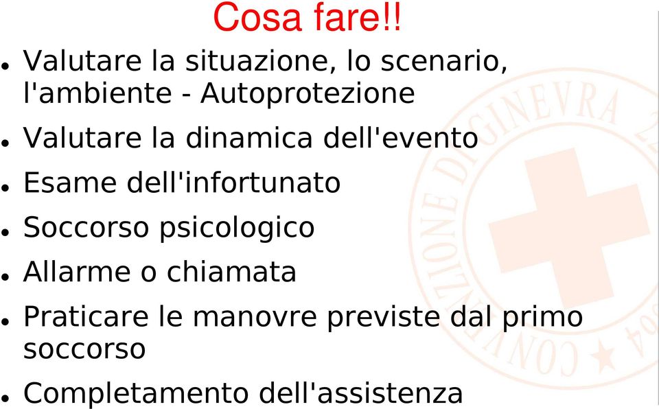 Autoprotezione Valutare la dinamica dell'evento Esame