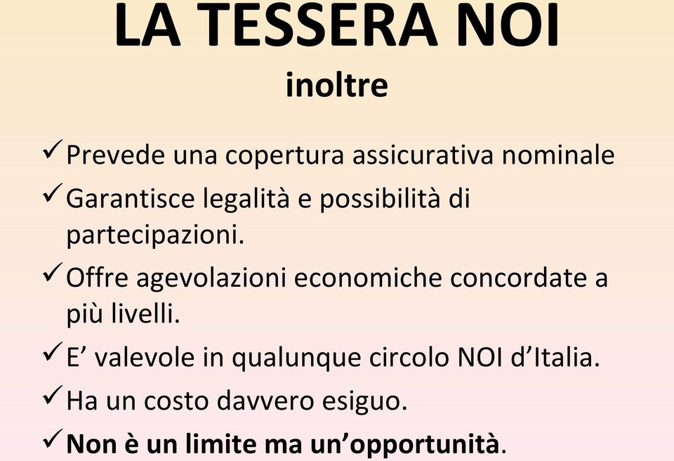 Offre agevolazioni economiche concordate a più livelli.