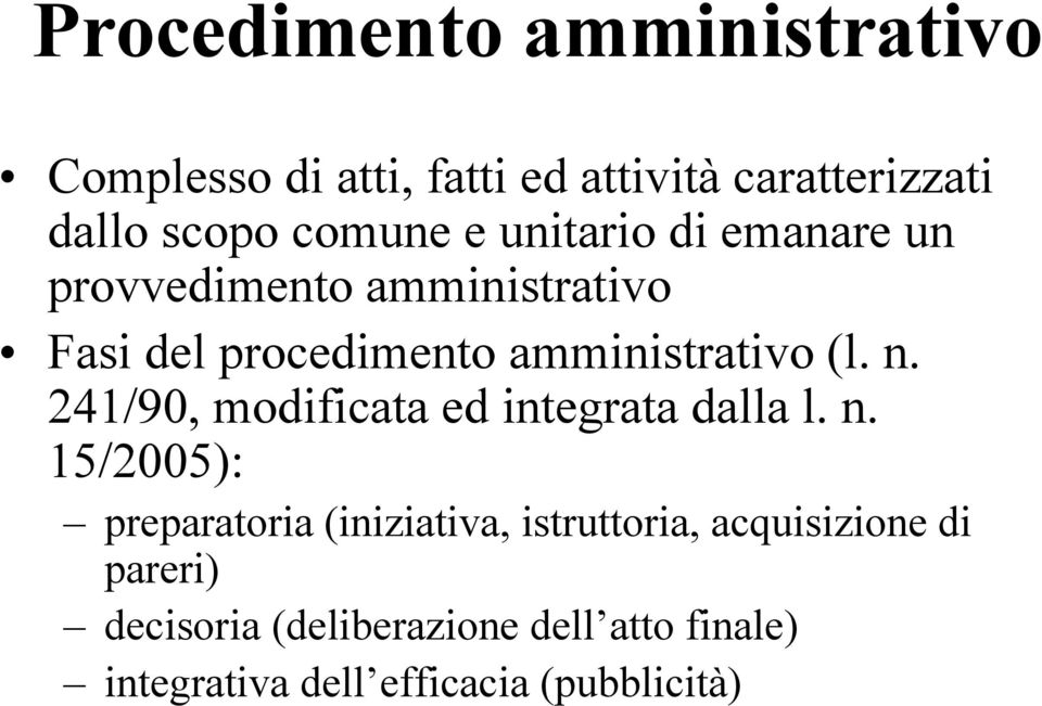 241/90, modificata ed integrata dalla l. n.