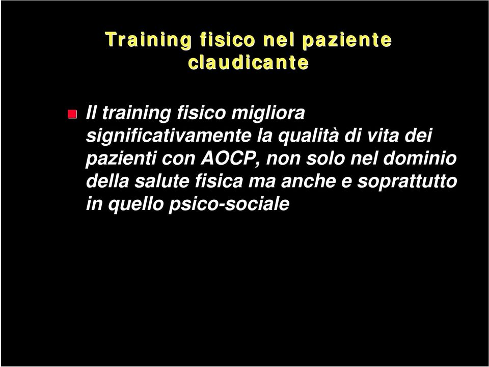 dei pazienti con AOCP, non solo nel dominio della salute