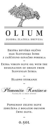 Olium D.o.o. PLEMANITA KORTINCA Olium D.o.o. Anno fondazione: 2008 Titolare/i: Rojac Massimo Fondatore: Rojac Massimo Via Obala 114 6320 Piran Portoroz Prov: Piran Regione: Slovenia Tel: +38630440742 Fax: Cell: massimo.