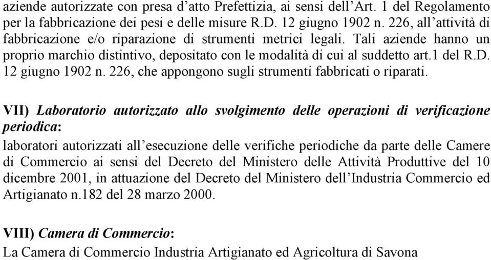 12 giugno 1902 n. 226, che appongono sugli strumenti fabbricati o riparati.