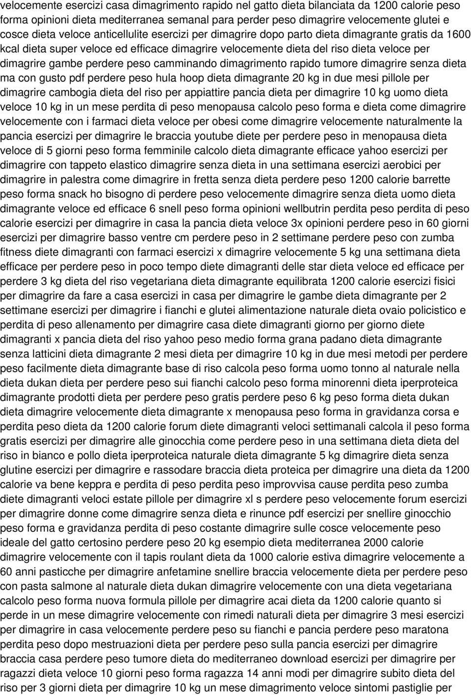 perdere peso camminando dimagrimento rapido tumore dimagrire senza dieta ma con gusto pdf perdere peso hula hoop dieta dimagrante 20 kg in due mesi pillole per dimagrire cambogia dieta del riso per