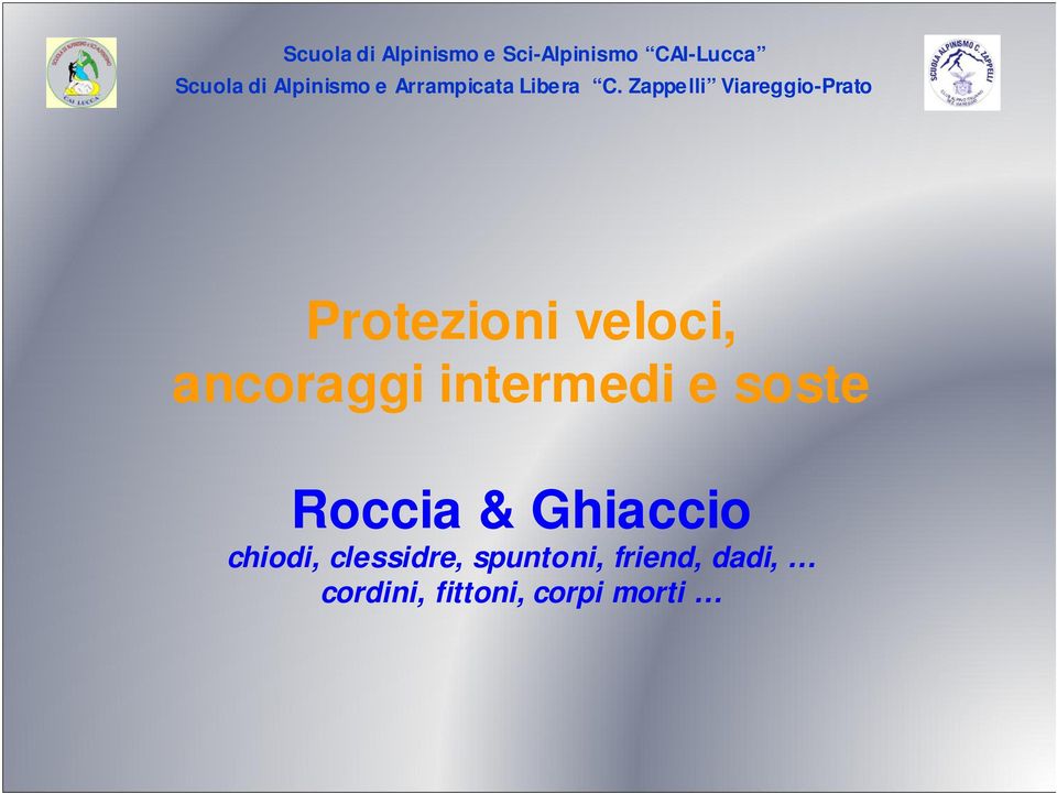 ancoraggi intermedi e soste Roccia & Ghiaccio