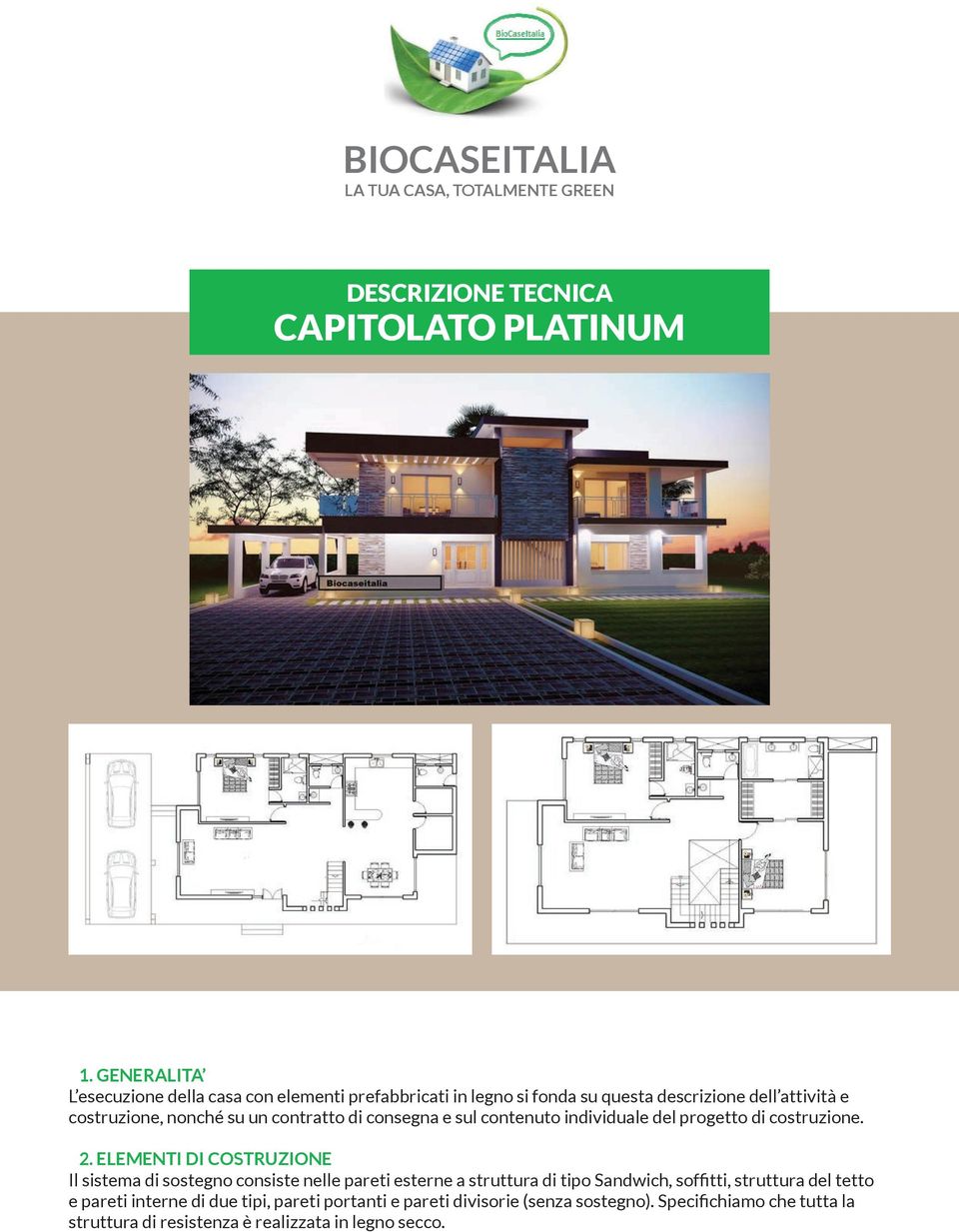 un contratto di consegna e sul contenuto individuale del progetto di costruzione. 2.