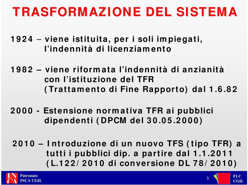 82 2000 - Estensione normativa TFR ai pubblici dipendenti (DPCM del 30.05.