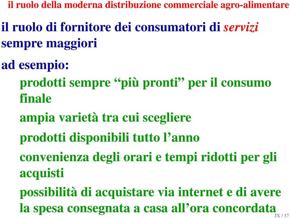 tra cui scegliere prodotti disponibili tutto l anno convenienza degli orari e tempi ridotti per gli