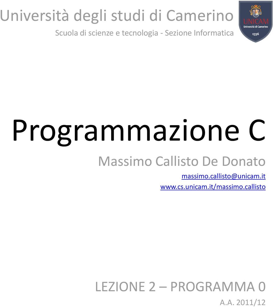 Massimo Callisto De Donato massimo.callisto@unicam.