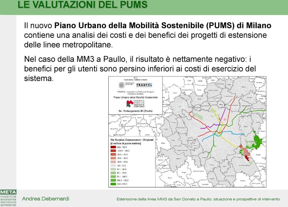 delle linee metropolitane.