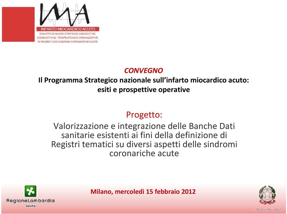 Dati sanitarie esistenti ai fini della definizione di Registri tematici su