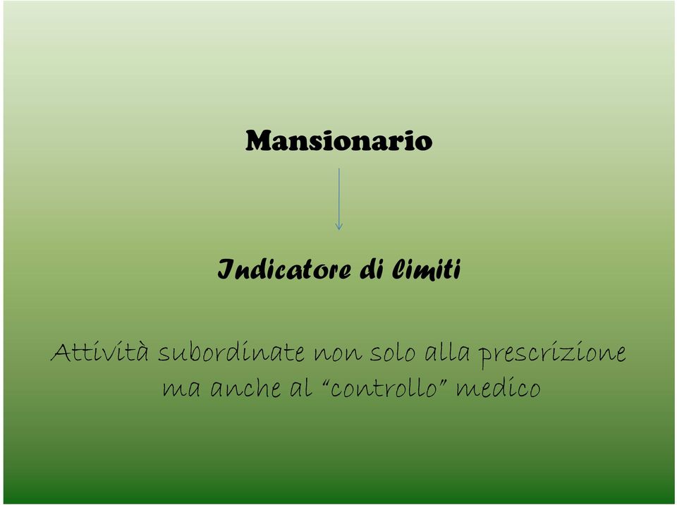 non solo alla prescrizione