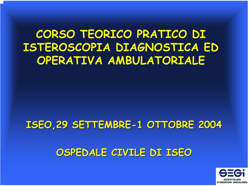 OPERATIVA AMBULATORIALE ISEO,29