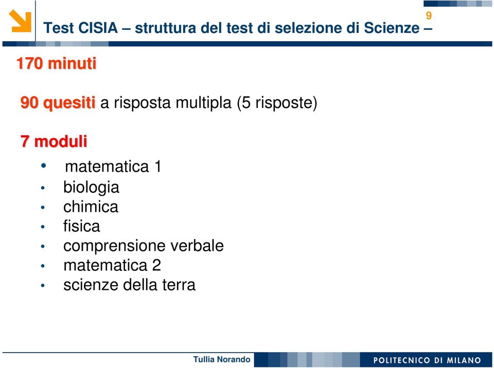 risposte) 7 moduli matematica 1 biologia chimica