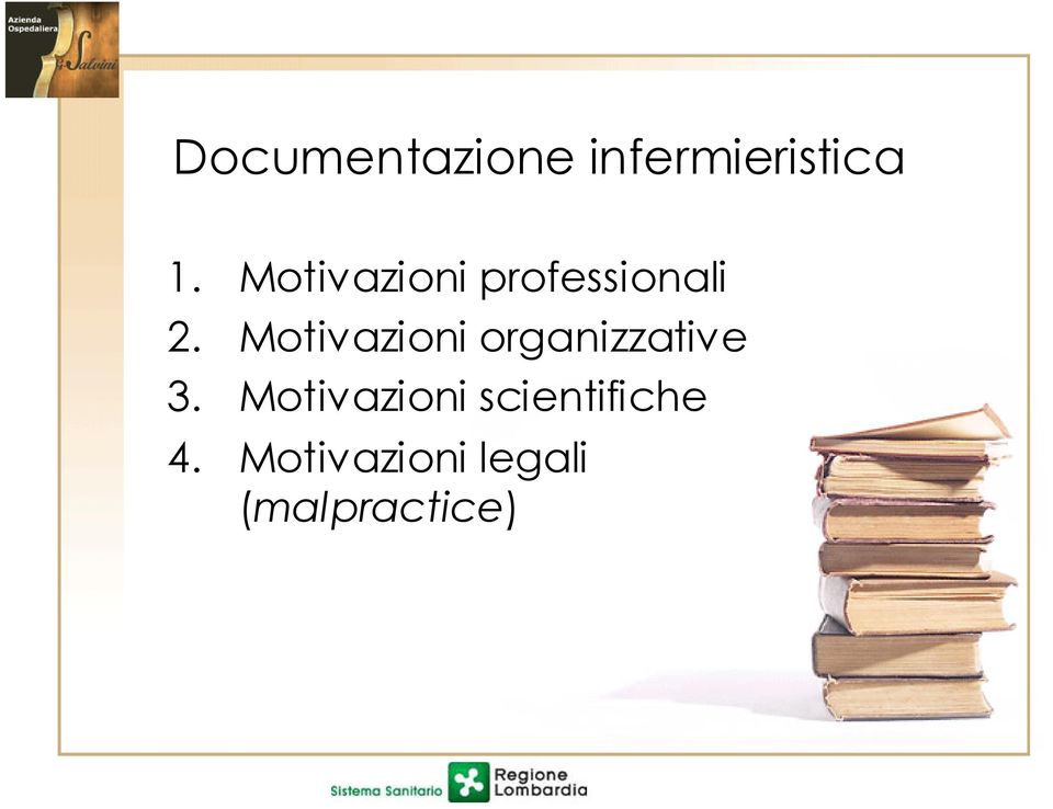 Motivazioni organizzative 3.