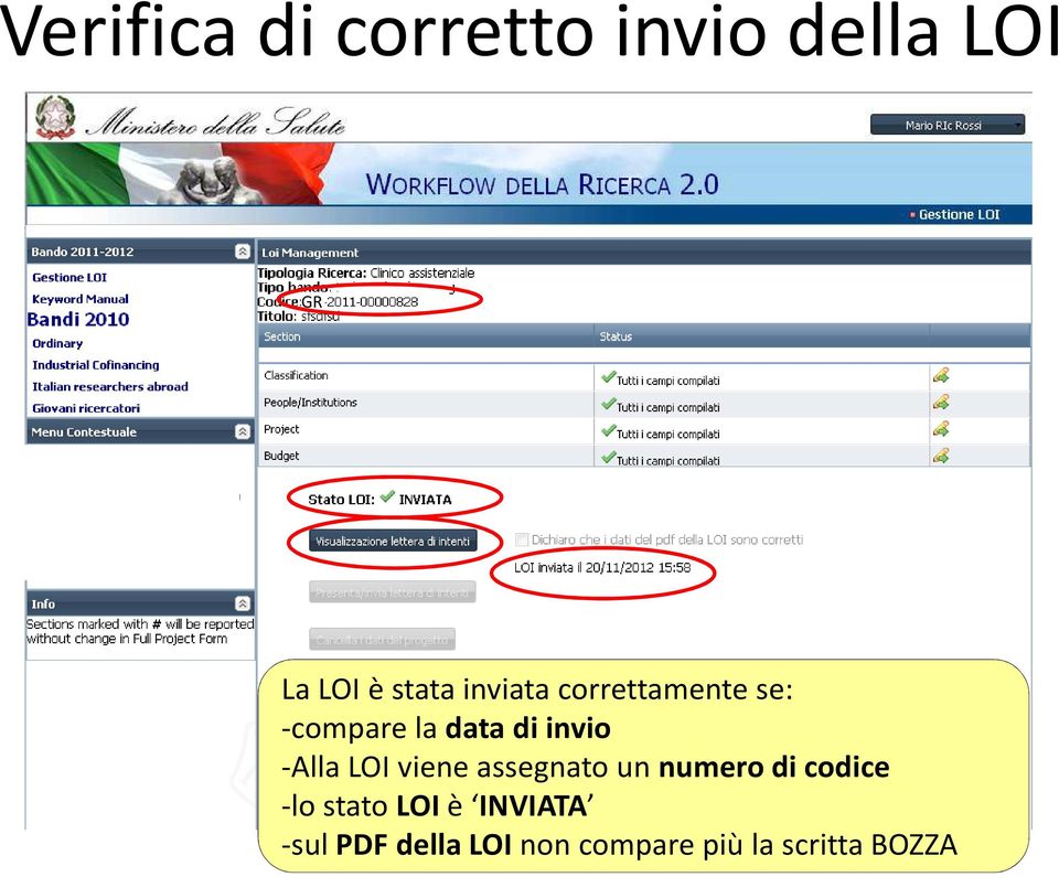 -Alla LOI viene assegnato un numero di codice -lo stato