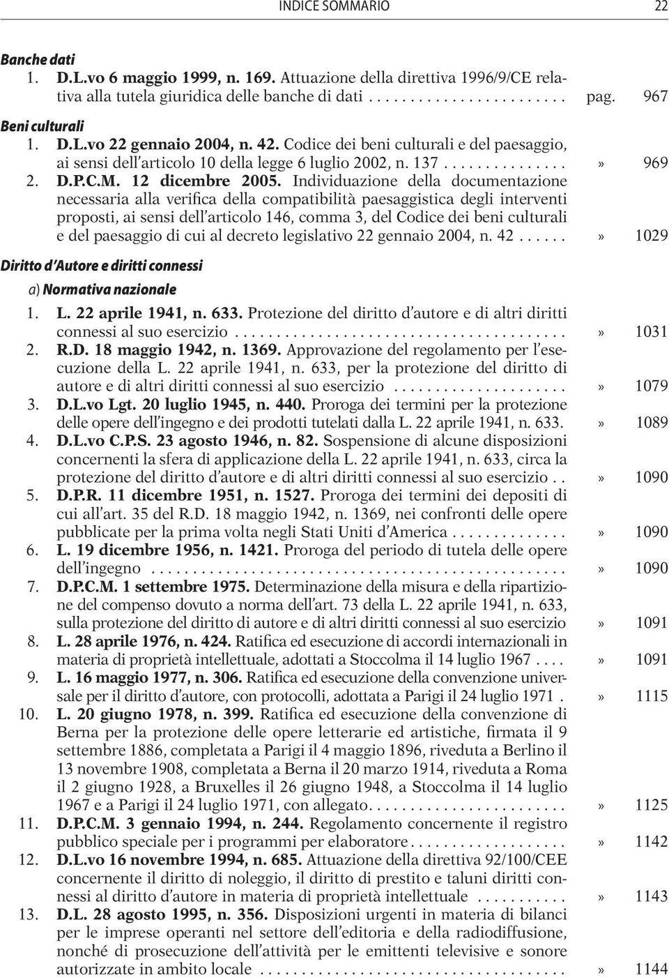 Individuazione della documentazione necessaria alla verifica della compatibilità paesaggistica degli interventi proposti, ai sensi dell articolo 146, comma 3, del Codice dei beni culturali e del