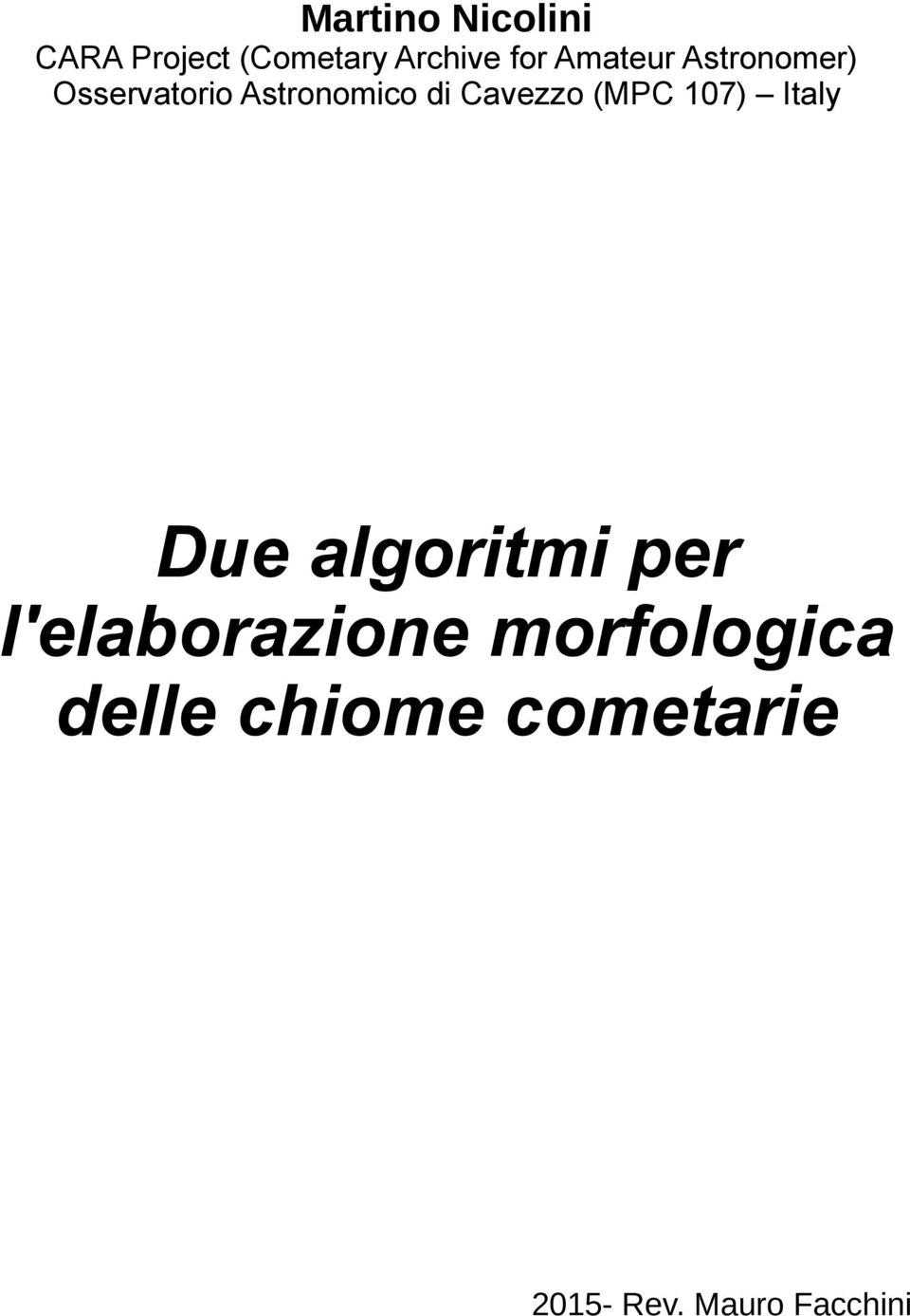 Cavezzo (MPC 107) Italy Due algoritmi per