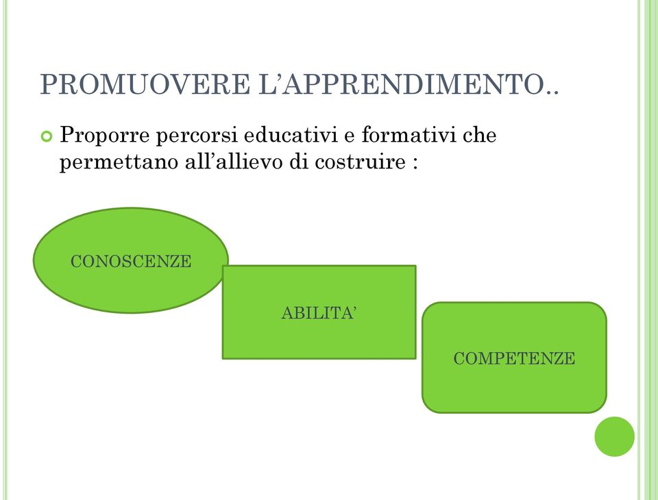 formativi che permettano all