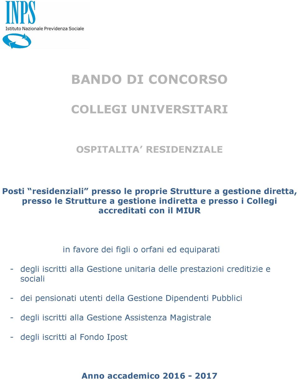 equiparati - degli iscritti alla Gestione unitaria delle prestazioni creditizie e sociali - dei pensionati utenti della