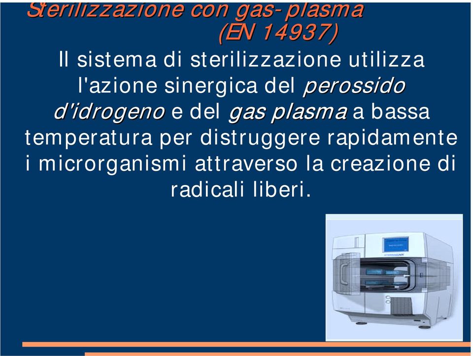 d'idrogeno e del gas plasma a bassa temperatura per