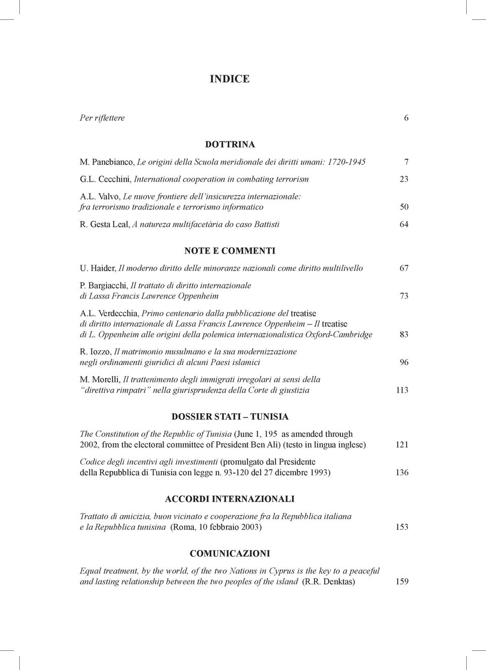 Bargiacchi, Il trattato di diritto internazionale di Lassa Francis Lawrence Oppenheim A.L. Verdecchia, Primo centenario dalla pubblicazione del treatise di diritto internazionale di Lassa Francis Lawrence Oppenheim Il treatise di L.