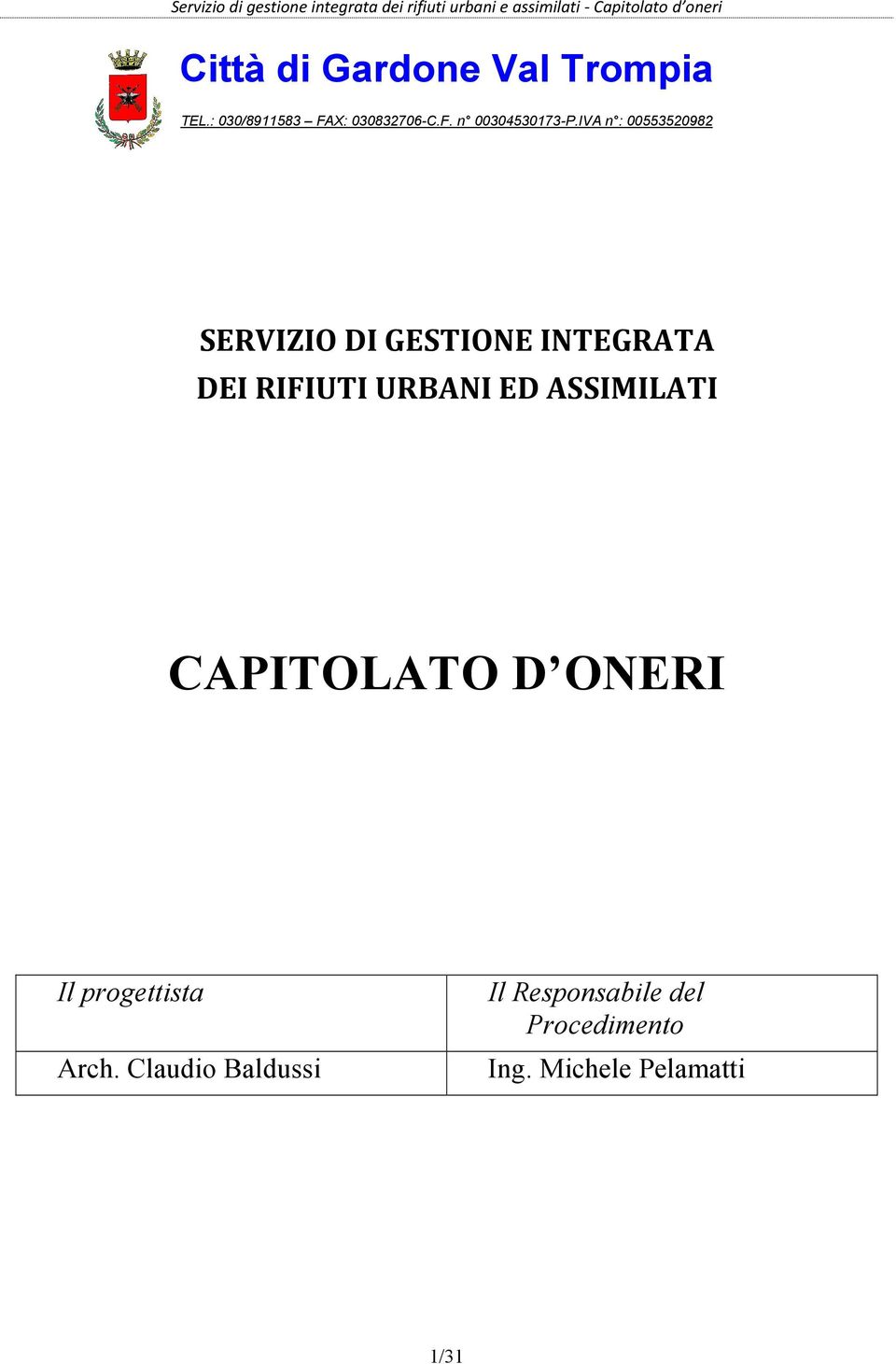 ED ASSIMILATI CAPITOLATO D ONERI Il progettista Arch.