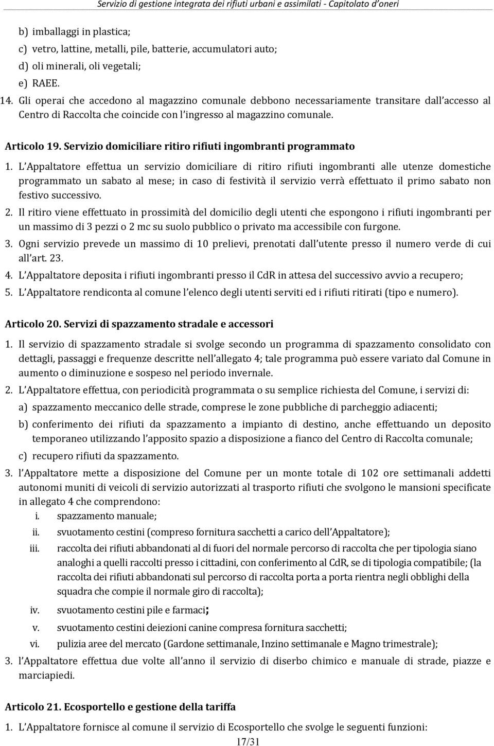 Servizio domiciliare ritiro rifiuti ingombranti programmato 1.