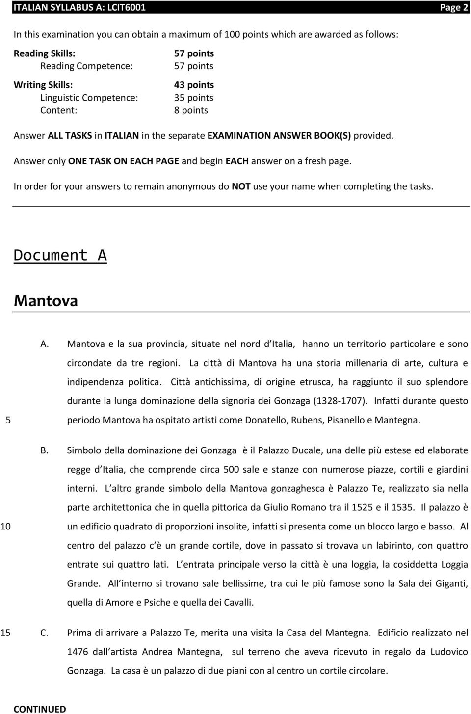 Answer only ONE TASK ON EACH PAGE and begin EACH answer on a fresh page. In order for your answers to remain anonymous do NOT use your name when completing the tasks. Document A Mantova A.