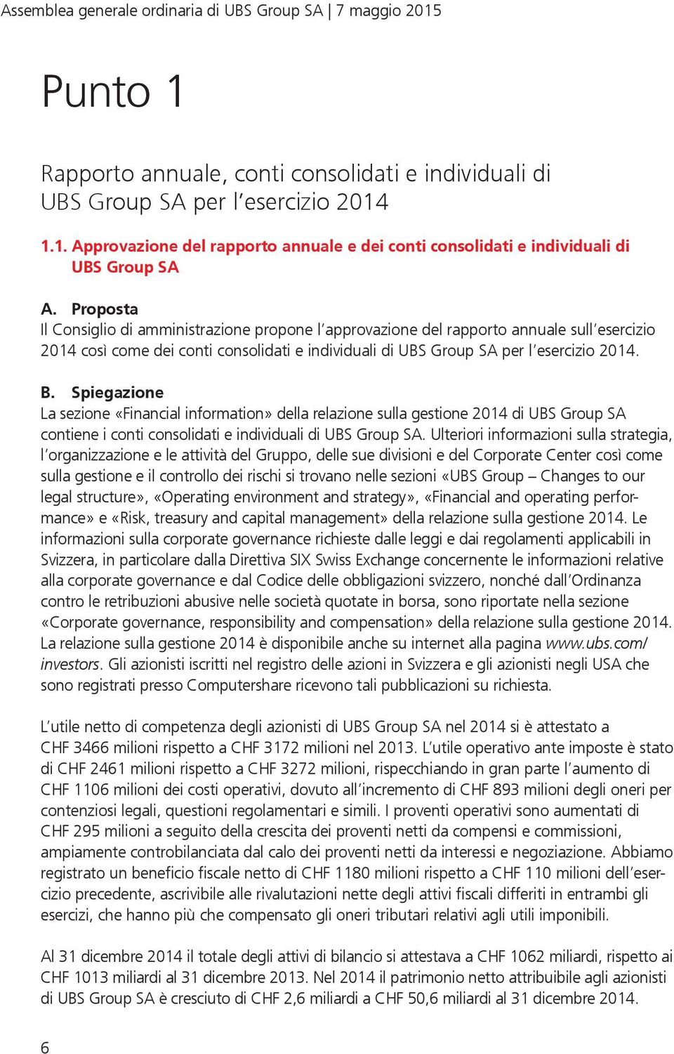 Rapporto annuale, conti consolidati e individuali di UBS Group SA per l esercizio 2014