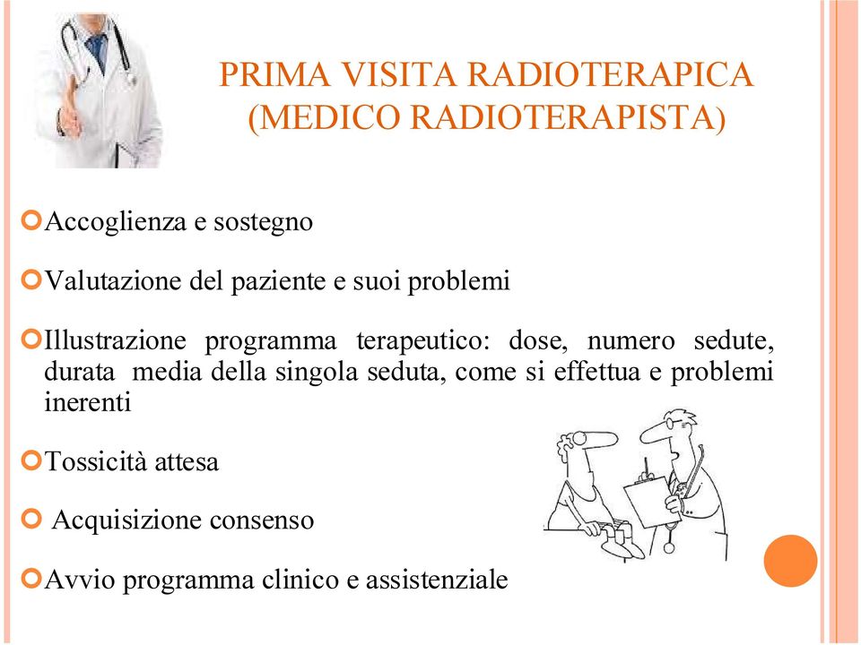 dose, numero sedute, durata media della singola seduta, come si effettua e