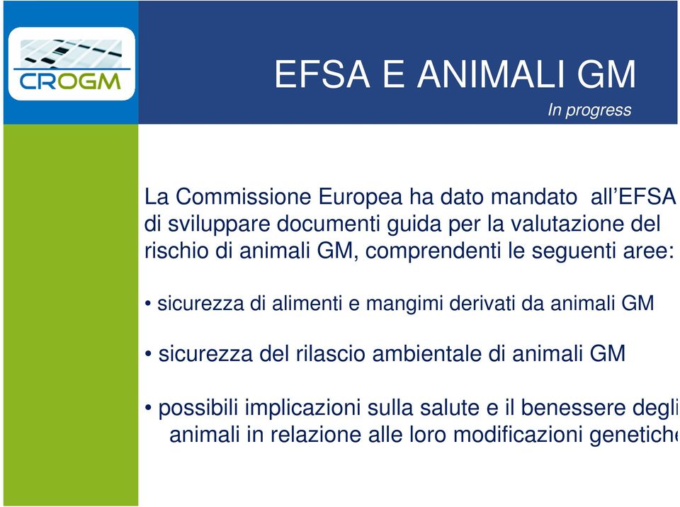 sicurezza di alimenti e mangimi derivati da animali GM sicurezza del rilascio ambientale di animali