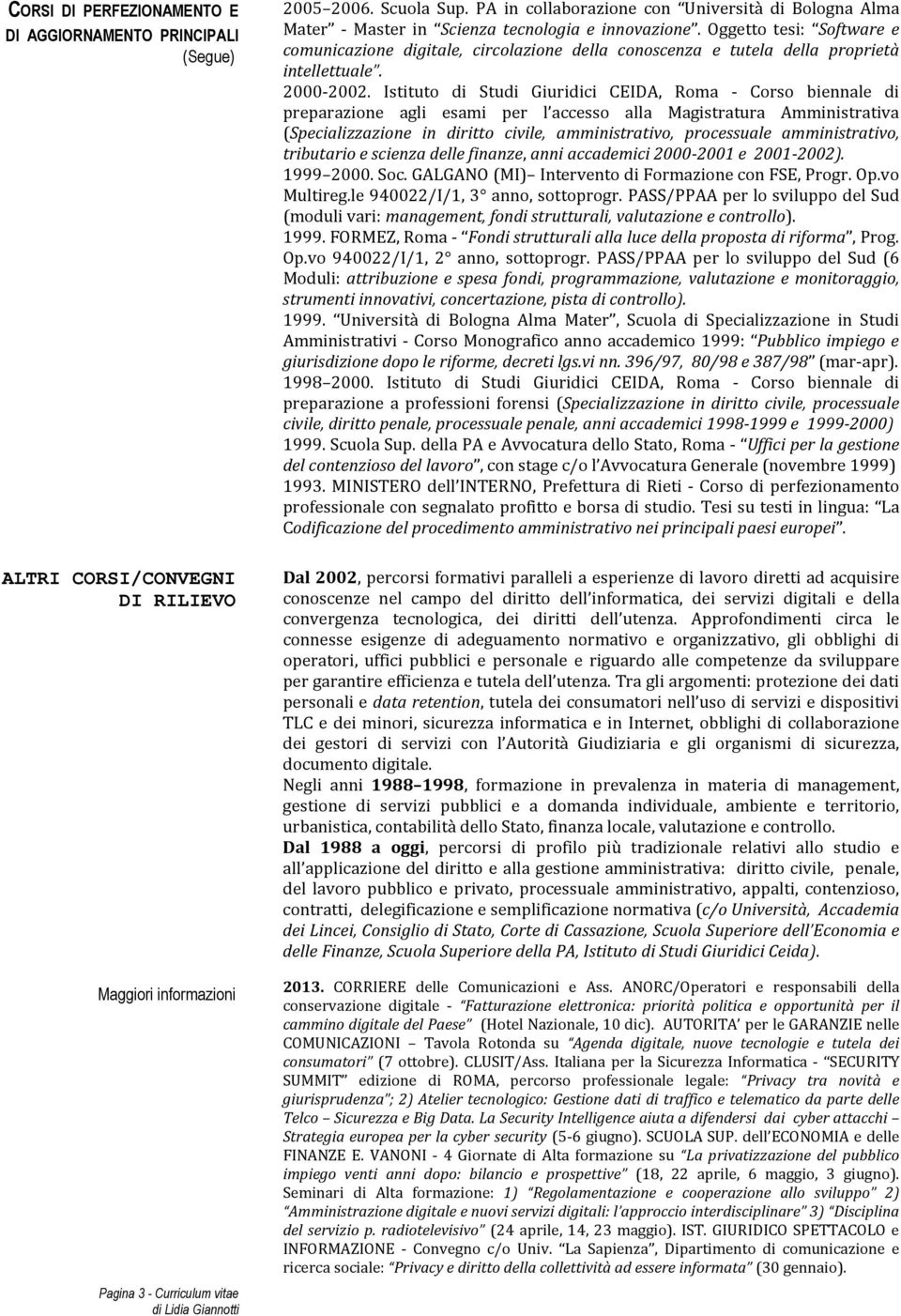 Istituto di Studi Giuridici CEIDA, Roma - Corso biennale di preparazione agli esami per l accesso alla Magistratura Amministrativa (Specializzazione in diritto civile, amministrativo, processuale