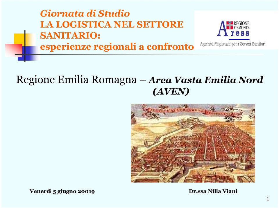 Regione Emilia Romagna Area Vasta Emilia Nord