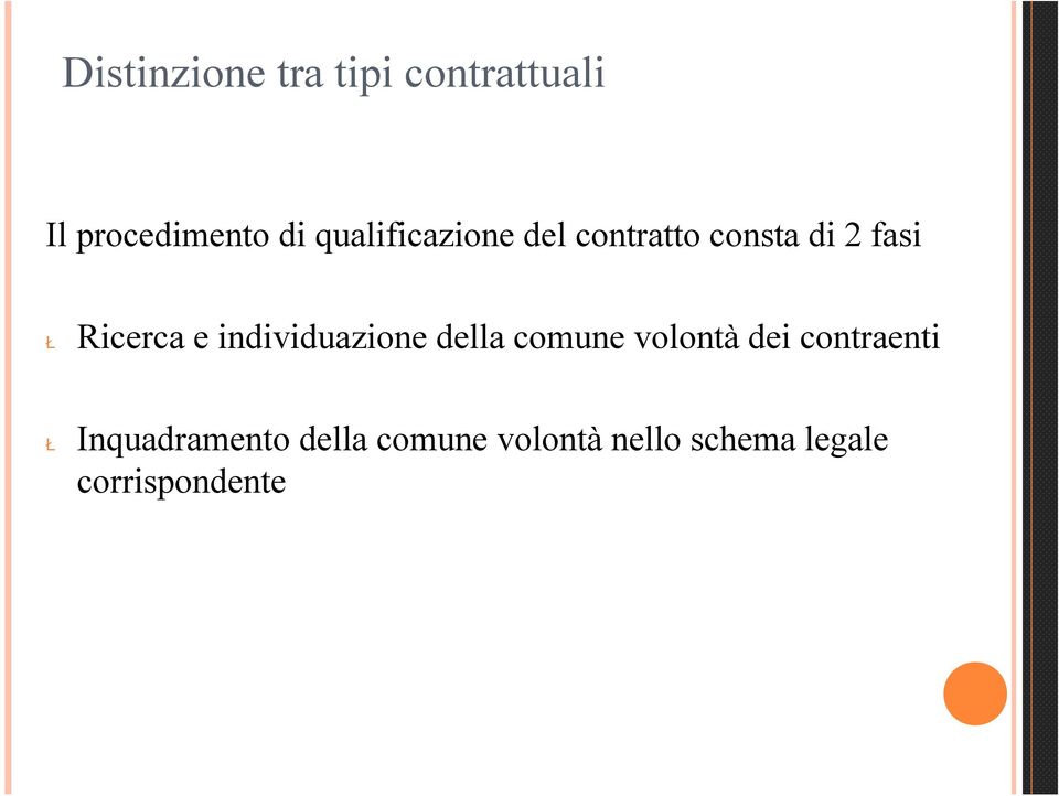 individuazione della comune volontà dei contraenti Ł