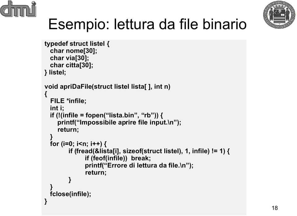 bin, rb )) { printf( Impossibile aprire file input.