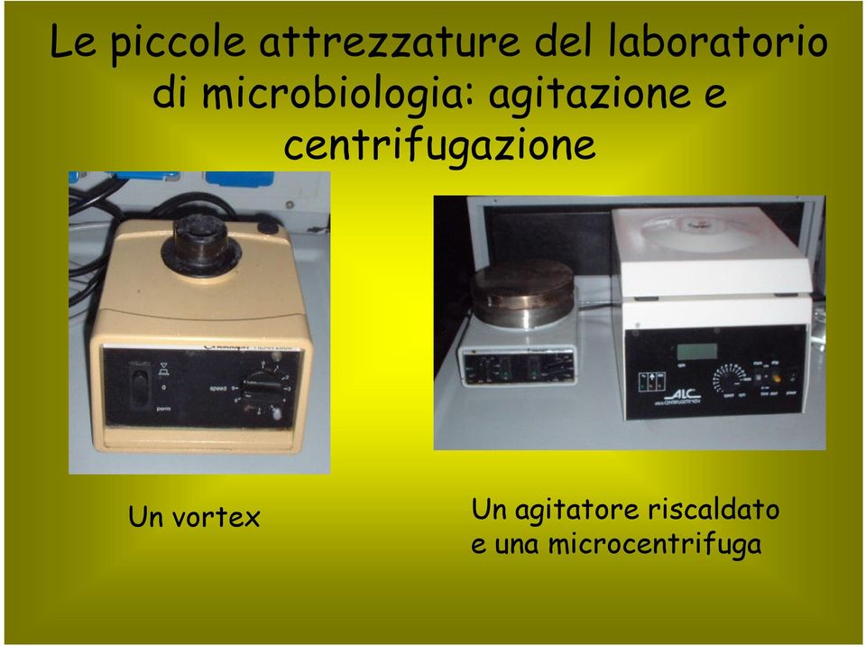 agitazione e centrifugazione Un