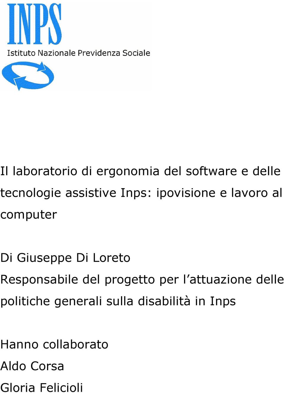 Loreto Responsabile del progetto per l attuazione delle politiche