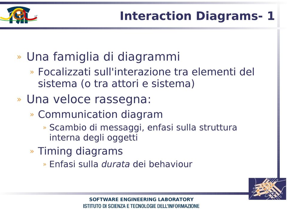 veloce rassegna:» Communication diagram» Scambio di messaggi, enfasi