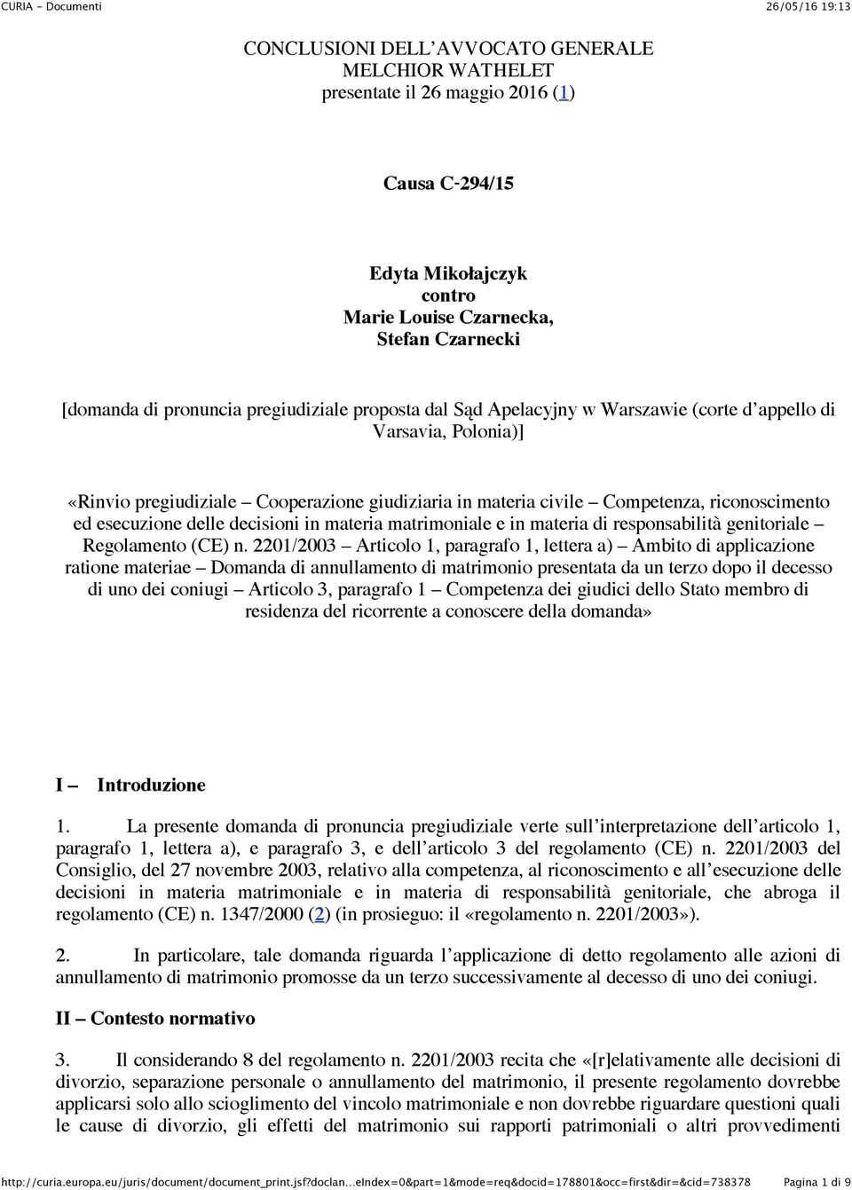 delle decisioni in materia matrimoniale e in materia di responsabilità genitoriale Regolamento (CE) n.