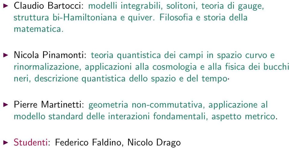 Nicola Pinamonti: teoria quantistica dei campi in spazio curvo e rinormalizazione, applicazioni alla cosmologia e alla