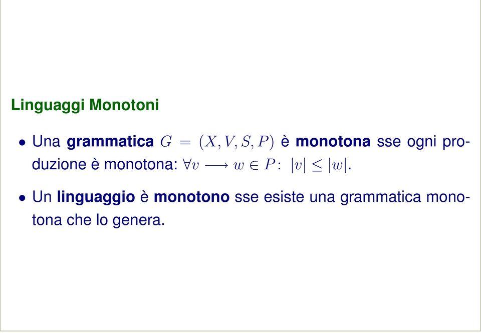 monotona: v w P : v w.