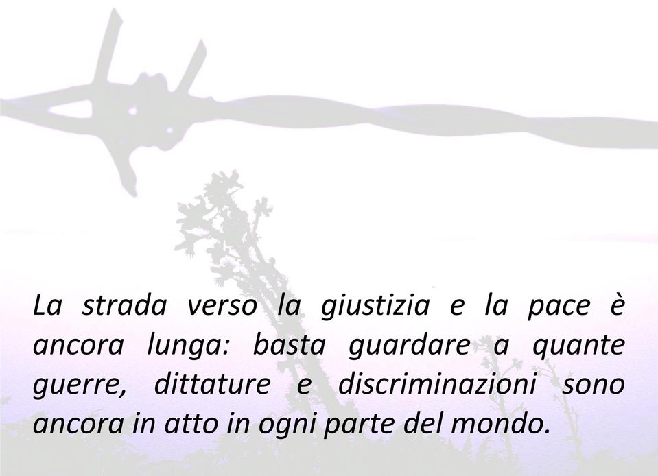 guerre, dittature e discriminazioni