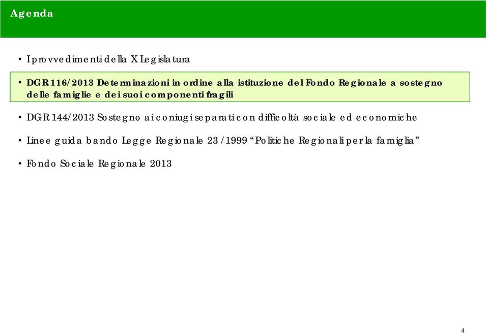 DGR 144/2013 Sostegno ai coniugi separati con difficoltà sociale ed economiche Linee guida