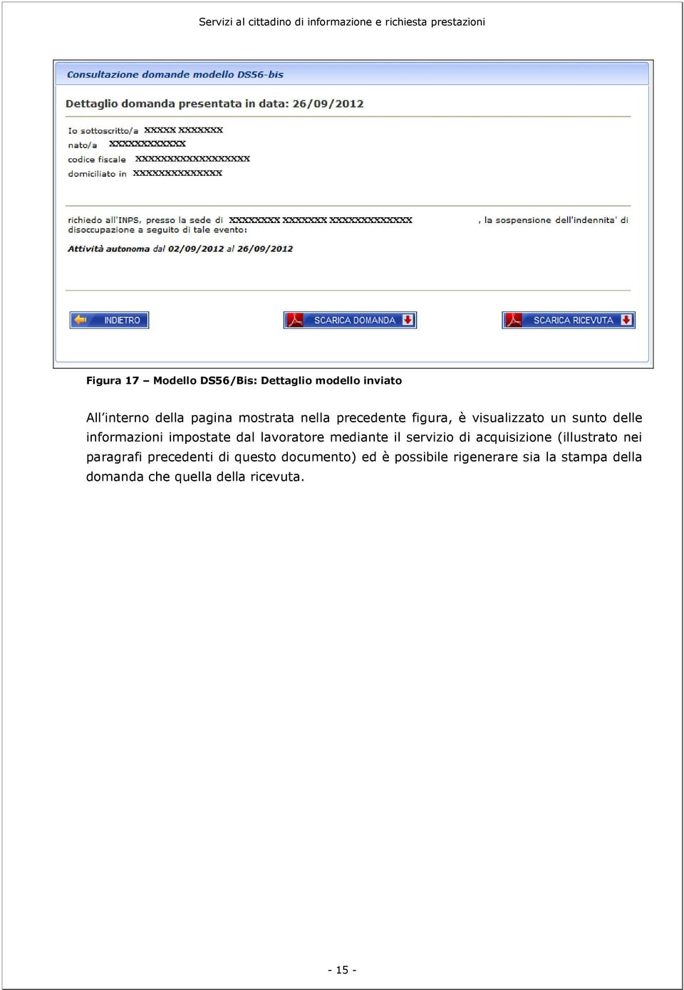 lavoratore mediante il servizio di acquisizione (illustrato nei paragrafi precedenti di