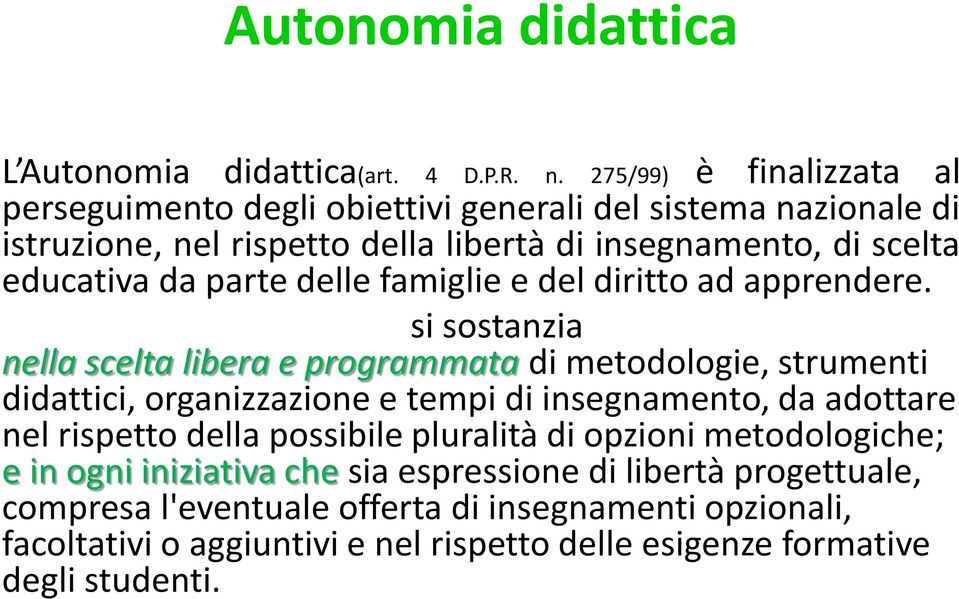 parte delle famiglie e del diritto ad apprendere.