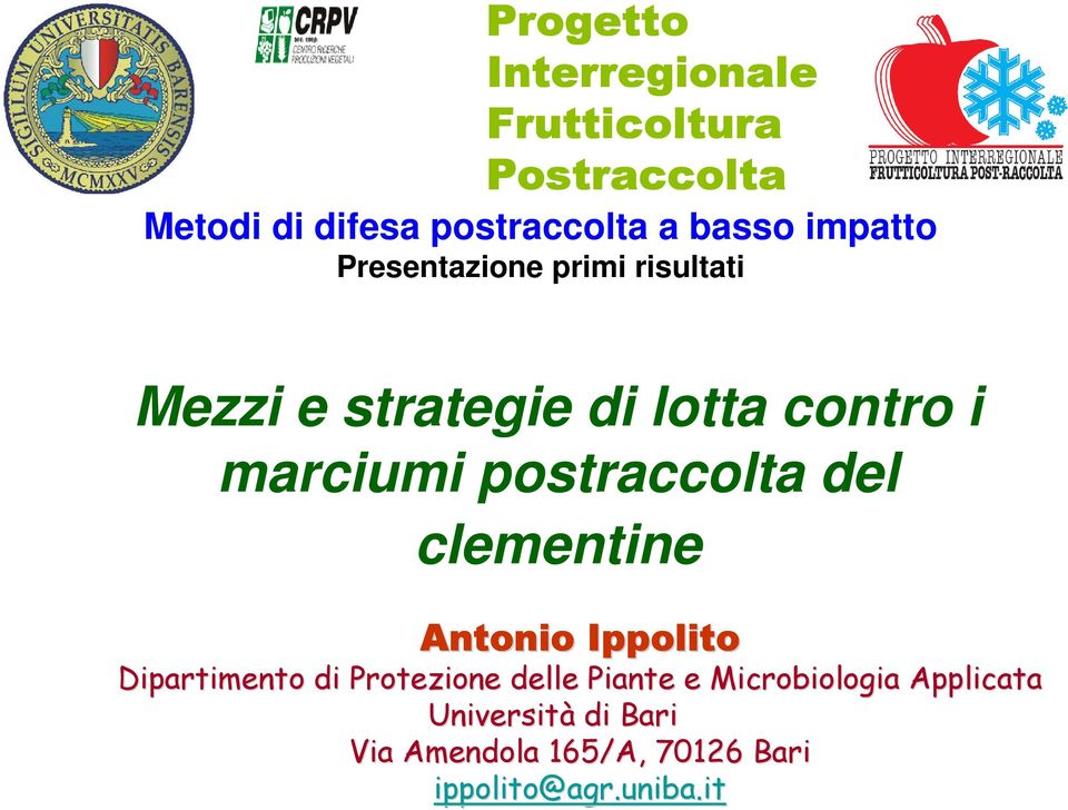 postraolta del lementine Antonio Ippolito Dipartimento di Protezione delle Piante e